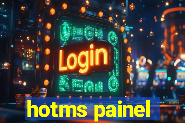 hotms painel